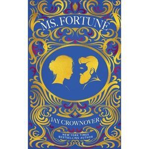 Ms. Fortune -- Jay Crownover